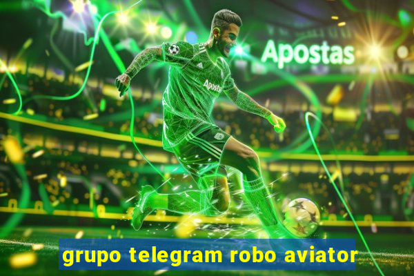 grupo telegram robo aviator